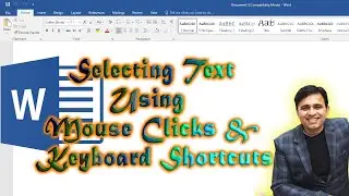 Selecting Text using keyboard Shortcuts / Mouse Shortcuts (Ms-word Tutorial No 11)