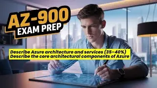 AZ-900 Exam Prep | Azure core architectural components | Microsoft Azure Fundamentals