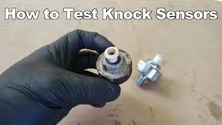 How to Test A Good and A Bad Knock Sensor