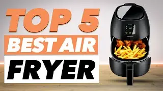 Top 5 Best Air Fryer 2022 | Top 5 Air Fryers Review
