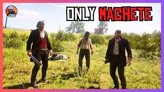 RDR2 - NPC Wars - Dutch's Gang Vs O'Driscolls | MACHETE Only | No Guns | RIP Sadie