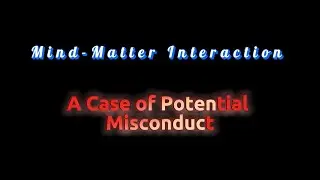 Experimental Misconduct in Psychokinesis