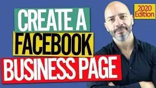 2020 Facebook Business Page Set Up - Step By Step Walk Through