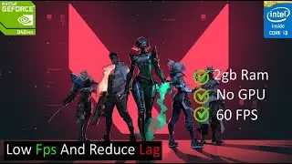 🔧HOW TO FIX VALORANT LAG IN LOW END PC | 4GB RAM WITHOUT GRAPHIC CARD