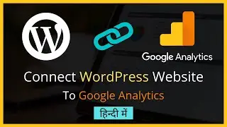 How to Connect WordPress Website To Google Analytics | Add Google Analytics Code (2020)