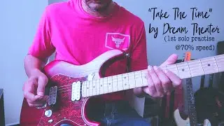 Take The Time - Dream Theater (1st solo 70% speed)