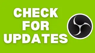 How to quickly check for updates in obs studio