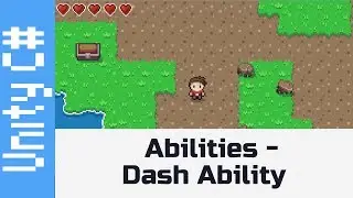 Abilities - Dash - Make a game like Zelda using Unity and C#