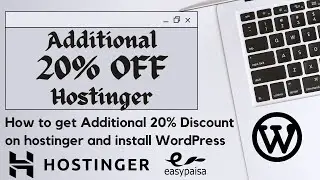 Get Extra 20% Off Hostinger | WordPress Install | pay with easy paisa