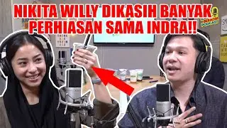 KAKAK BERADIK PODCAST - (PART3) NIKITA WILLY DIKASIH BANYAK PERHIASAN SAMA INDRA!!