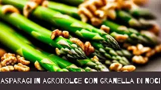 asparagi verdi in agrodolce con granella di noci tostate   asparagi verdi in salsa agrodolce