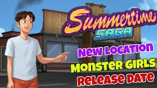 Summertime Saga Tech Update New Location || Monster Girls Update Release Date || 2021