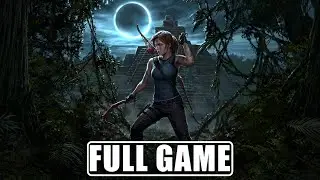 SHADOW OF THE TOMB RAIDER Gameplay Walkthrough FULL GAME - No Commentary