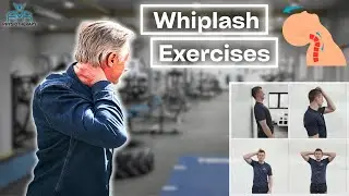The 5 BEST Rehab Exercises For Whiplash!