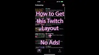 Get a Better Twitch Layout with No Ads!