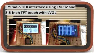 FM radio GUI interface using ESP32 and a 3 5 inch TFT touchscreen display ILI9488 with LVGL