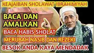 Sholawat ibrahimiyah 100x seumur hidup, kaya raya seumur hidup   keajaiban sholawat, doa cepat kaya