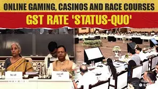 Gst Council: Status Quo Maintained On 28% GST For Gaming, Casinos