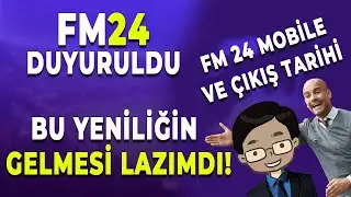 FM 24 ÇIKIŞ TARİHİ BELLİ OLDU! // Göze ÇARPAN YENİLİKLERİ Yorumluyoruz Football Manager 2024