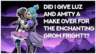 Getting Amity and Luz ready for Grom: The Owl House