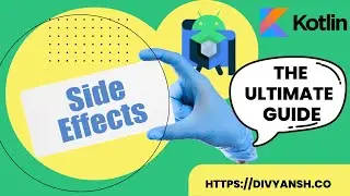 All there is  to know about Side effects in 10 minutes  | Jetpack compose