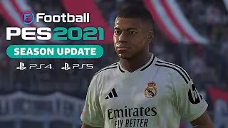 PES 2021 | Next Season Patch 2024 - UPDATE OPTION FILE 2024 PS4 PS5 PC