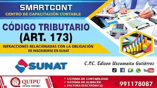 ART. 173 INFRACCIONES RELACIONADAS CON LA OBLIGACIÓN DE INSCRIBIRSE, ACTUALIZAR O ACREDITAR - SUNAT