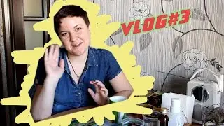 VLOG#3 Возвращаюсь на канал