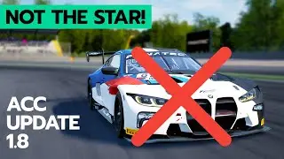 Why the BMW M4 GT3 is NOT the star of ACC v1.8