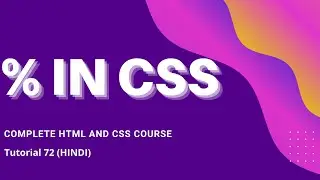 Understand % in CSS (HTML And CSS tutorial 72)