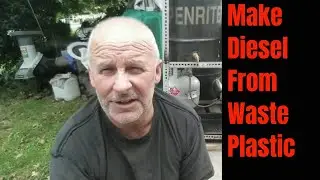 Make your own free Diesel from Waste Plastic!  PART 2  layout of components