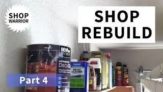 Shop Rebuild Part 4: Skinny paint can shelf