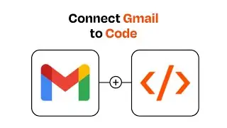 How to connect Gmail to Code - Easy Integration