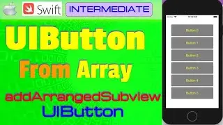 IOS , Swift , Tutorial - Make Group of Buttons From Array programmatically  (UIButton)