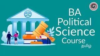 BA in Political Science Course | Explained | Learn It In Tamil | தமிழ்