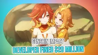 Genshin Impact Loot Box Fine: $20M Settlement Over 'Dark Patterns' on Minors