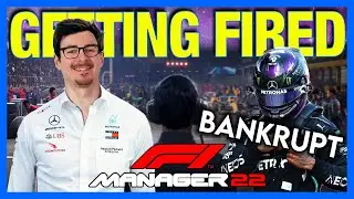 I BANKRUPTED Mercedes To Speedrun Getting Fired in F1 Manager 2022
