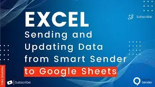 Sending and Updating Data from Smart Sender to Google Sheets   Seamless Integration for Streamlined