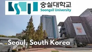 Soongsil University, Seoul, Korea campus tour 4K 숭실대학교
