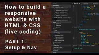 Build a responsive website with HTML & CSS - Part 1 [Live Coding]
