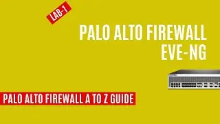 How to Install Palo Alto Firewall in EVE-NG - Step-by-Step Guide