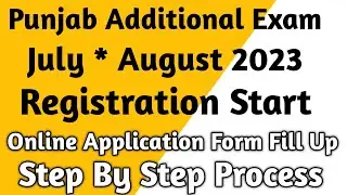 Additional Punjabi Exam July August Last Date Of Exam Filling Paper A and Paper B