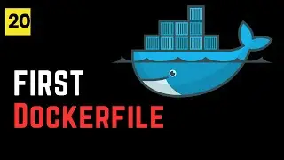 Dockerfile - Build First Image From Docker File | Docker 20
