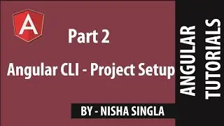 Angular CLI : Project Setup -  Angular (Tutorial #2)