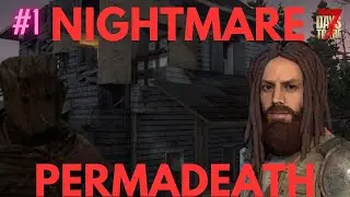 7 Days To Die 1.0 OFFICIAL RELEASE! PERMADEATH/INSANE - EP1