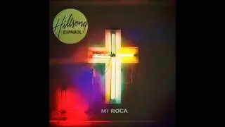 10. Me Asombro Ante Ti - Hillsong Español