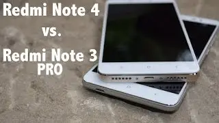 Xiaomi Redmi Note 4 vs. Xiaomi Redmi Note 3 PRO - Detailed view & Antutu comparison