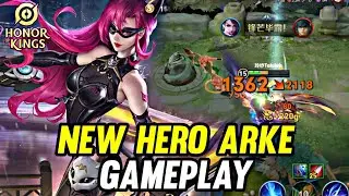 HOK : UPCOMING NEW HERO ARKE GAMEPLAY - HONOR OF KINGS