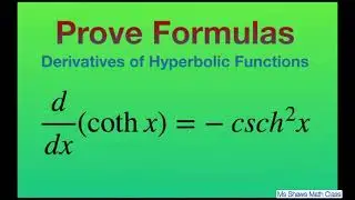 Prove the derivative of coth x = - csch^2 x using definitions of hyperbolic functions