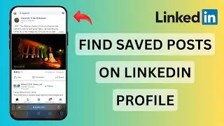 NEW*How to Find Your Saved Posts on LinkedIn (LinkedIn Guide)